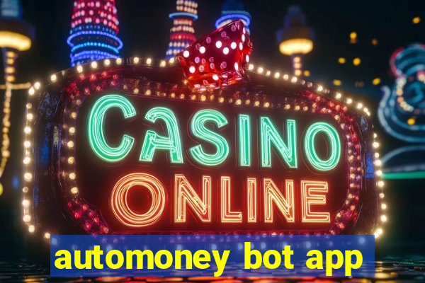 automoney bot app